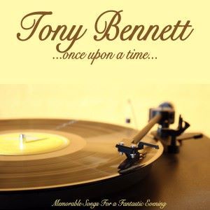 Tony Bennett: Once Upon a Time