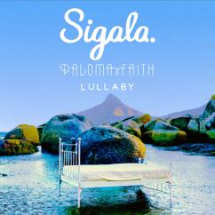 Sigala & Paloma Faith: Lullaby