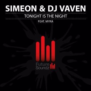 Simeon [CH] & DJ Vaven feat. Myra: Tonight Is the Night