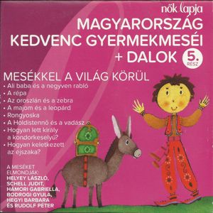 Various Artists: Magyarország Kedvenc Gyermekmeséi + Dalok 5. (Mesékkel A Világ Körül)
