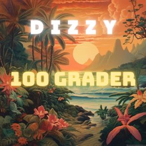 Dizzy: 100 GRADER