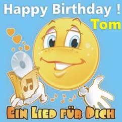 Ein Lied für Dich: Happy Birthday ! Das rheinische Geburtstagslied für Tom
