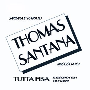 Tommaso Parazza: Thomas Santana - Tutta fisa, Vol. 1