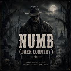 Deadwood Revival: Numb (Dark Country)