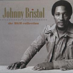 Johnny Bristol: Girl, You Got Your Act Together