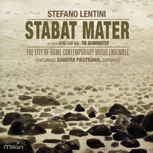 Stefano Lentini: Stabat Mater (As Seen in Wong Kar Wai's The Grandmaster)