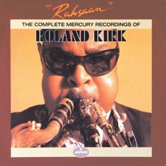 Roland Kirk Quartet: From Bechet, Byas, And Fats