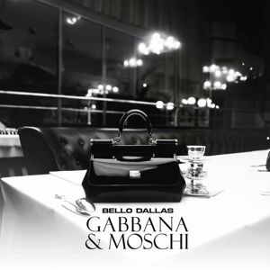 Bello&Dallas: Gabbana & Moschi