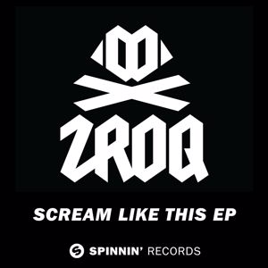 ZROQ: Scream Like This EP