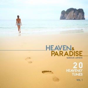 Various Artists: Heaven & Paradise, Vol. 1 (20 Heavenly Tunes)