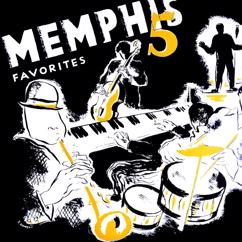 Memphis Five: Between the First Hello and the Last Good-Bye