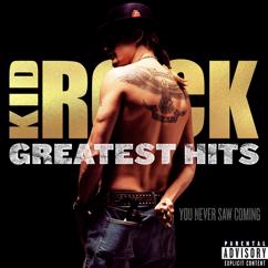 Kid Rock: Only God Knows Why (2018 Remaster)