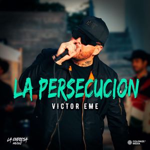 Victor Eme: La Persecución