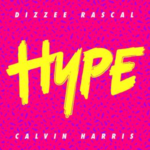 Dizzee Rascal, Calvin Harris: Hype