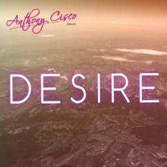 Anthony Cisco: Desire (Radio Edit)