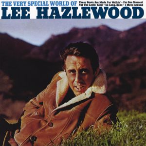 Lee Hazlewood: The Very Special World Of Lee Hazlewood (Expanded Edition)