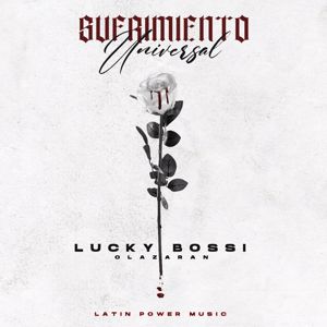 Lucky Bossi, Olazaran: Sufrimiento Universal (feat. Olazaran)