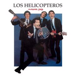 Los Helicópteros: Supersticiosa