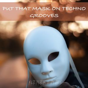 Various Artists: Put That Mask on Techno Grooves