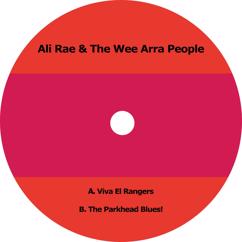 Ali Rae & The Wee Arra People: Viva El Rangers