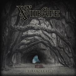 Viikate: Rillumarei!