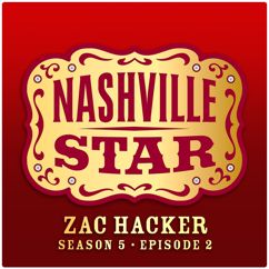 Zac Hacker: Once in a Blue Moon (Nashville Star Season 5)