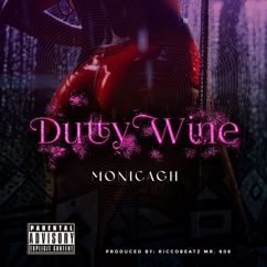 Monicagh: Dutty Wine