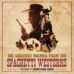 London Music Works: The Greatest Themes From the Spaghetti Westerns