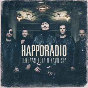 Happoradio: Tehdään jotain kaunista