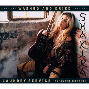 Shakira: Laundry Service: Washed and Dried (Expanded Edition)