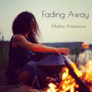 Masha Anisimova: Fading Away