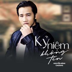 Nguyễn Đình Chương: Kỷ Niệm Không Tên