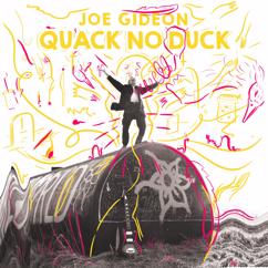 Joe Gideon: Quack No Duck