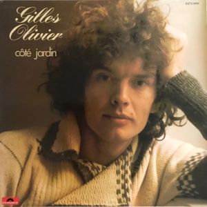 Gilles Olivier: Côté jardin