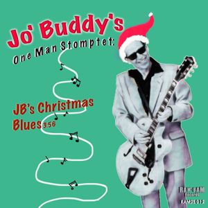 Jo' Buddy's One Man Stomptet: JB's Christmas Blues