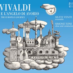 Simone Toni with Silete Venti!: Vivaldi e l’angelo di avorio, the European Journey