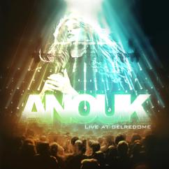 Anouk: Alright (Live At Gelredome)
