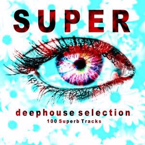 Various Artists: Super Deephouse Selection