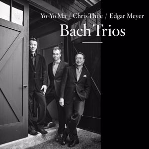 Yo-Yo Ma, Chris Thile & Edgar Meyer: Trio Sonata No. 6 in G Major, BWV 530: I. Vivace