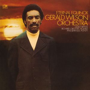 Gerald Wilson Orchestra: Baby, Baby Don't You Cry (Remastered 2000)