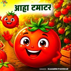 Kaamini Panwar: Aaha Tamatar