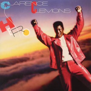 Clarence Clemons: Hero (Expanded Edition)