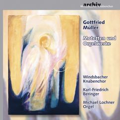 Windsbacher Knabenchor, Karl-Friedrich Beringer: Kündlich groß (Motette)