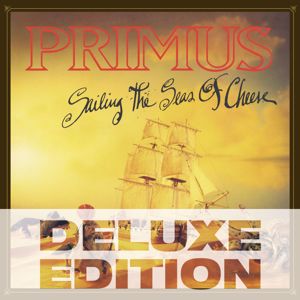 Primus: Sailing The Seas Of Cheese (Deluxe Edition)