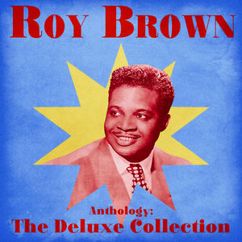 Roy Brown: Rainy Weather Blues (Remastered)