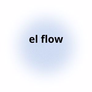 Lee 11: el flow