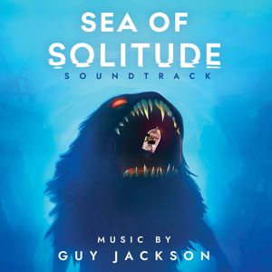 Guy Jackson: Sea of Solitude (Original Soundtrack)