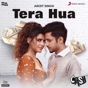 Arijit Singh, Akull & Riya Duggal: Tera Hua (From "Cash")