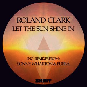 Roland Clark: Let the Sun Shine in