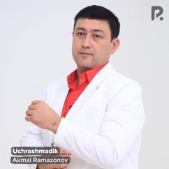 Akmal Ramazonov: Uchrashmadik